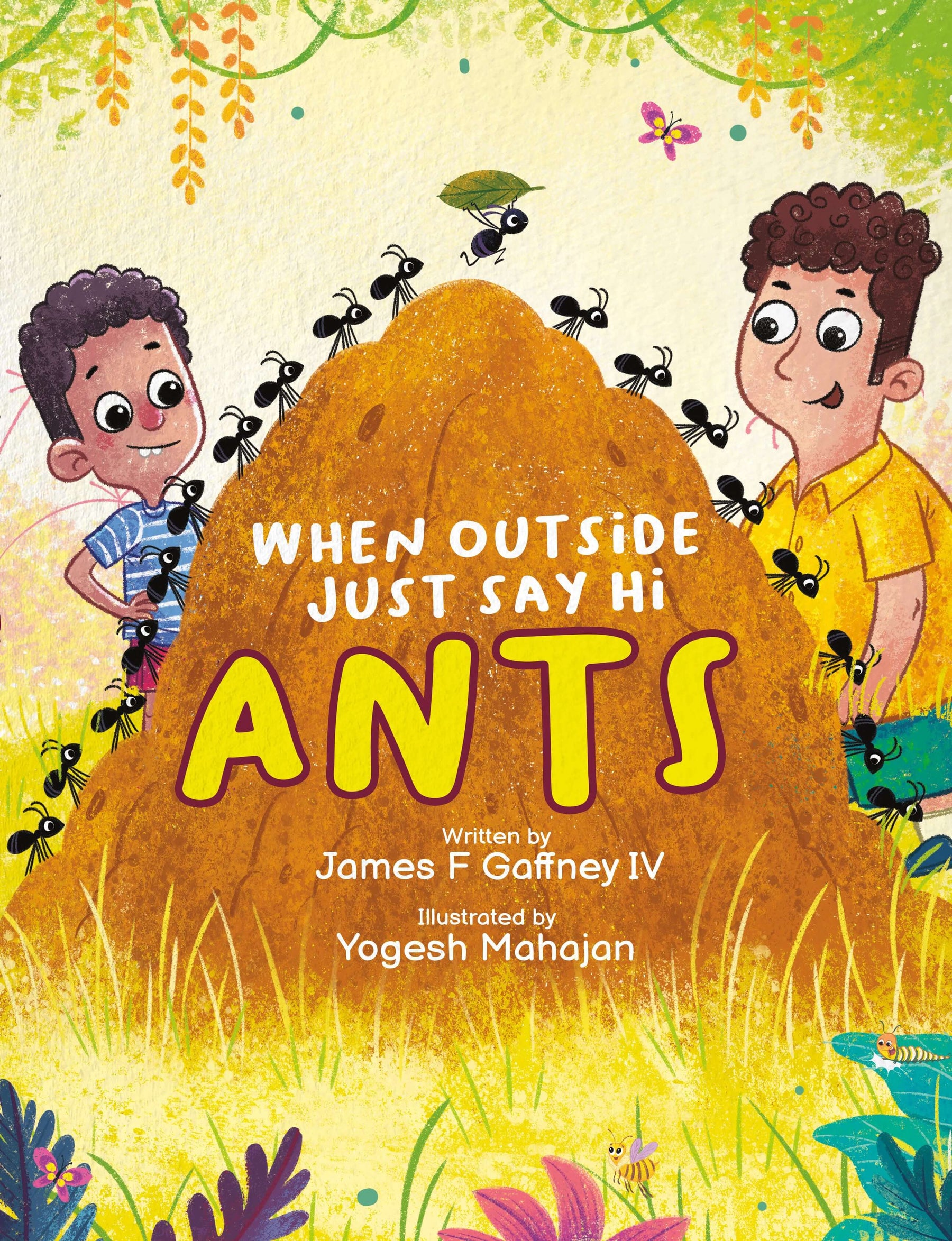 When Outside Just Say Hi ANTS Signed Hardcover