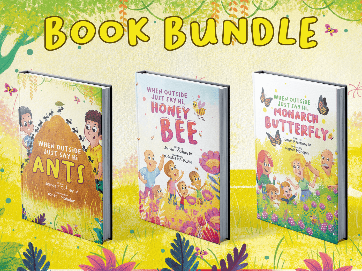When Outside Just Say Hi hardcover book bundle featuring Ants, Honey Bee, and Monarch Butterfly volumes for children.