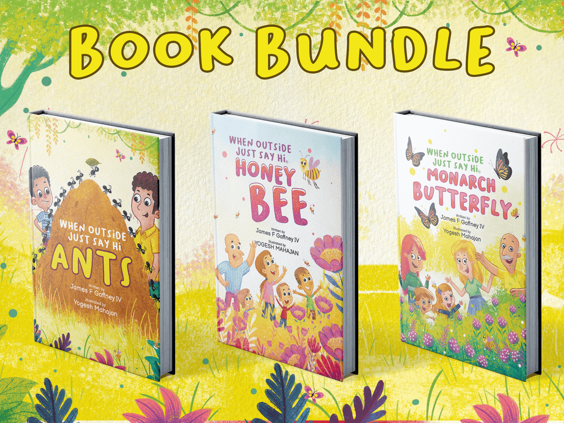 When Outside Just Say Hi hardcover book bundle featuring Ants, Honey Bee, and Monarch Butterfly volumes for children.